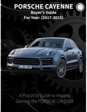 PORSCHE CAYENNE BUYERS GUIDE (2017-2025)